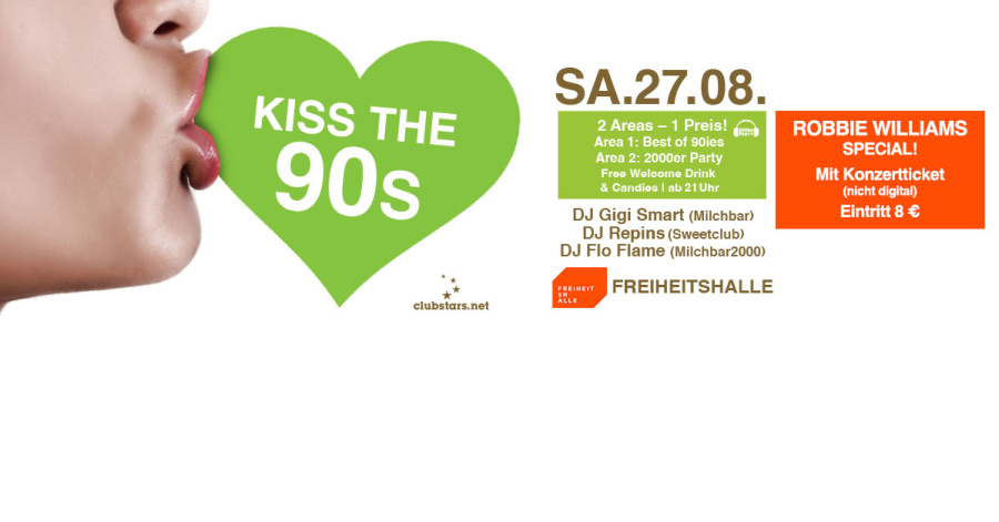 Kiss the 90s Robbie Special I Freiheitshalle SA. 27.08.