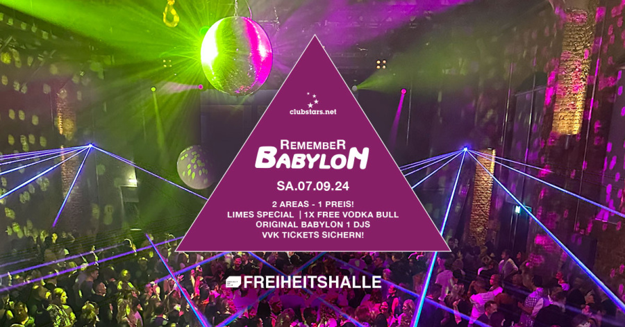 Remember Babylon (Kunstpark Ost) ❤️ The Wonderful Days VOL.4 I SA.07.09.2024 ab 20 Uhr!